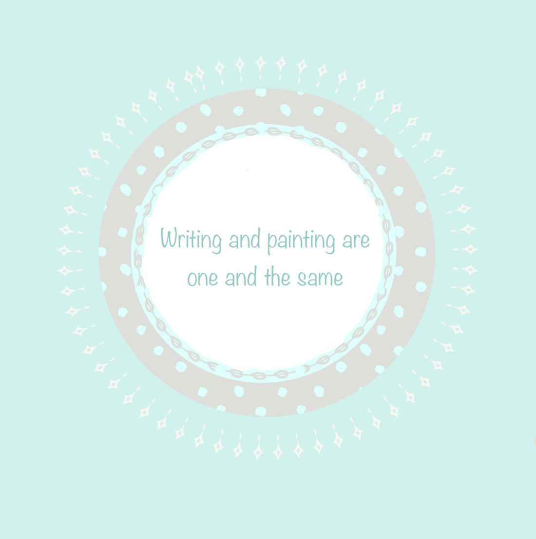 Writing and painting are one and the same