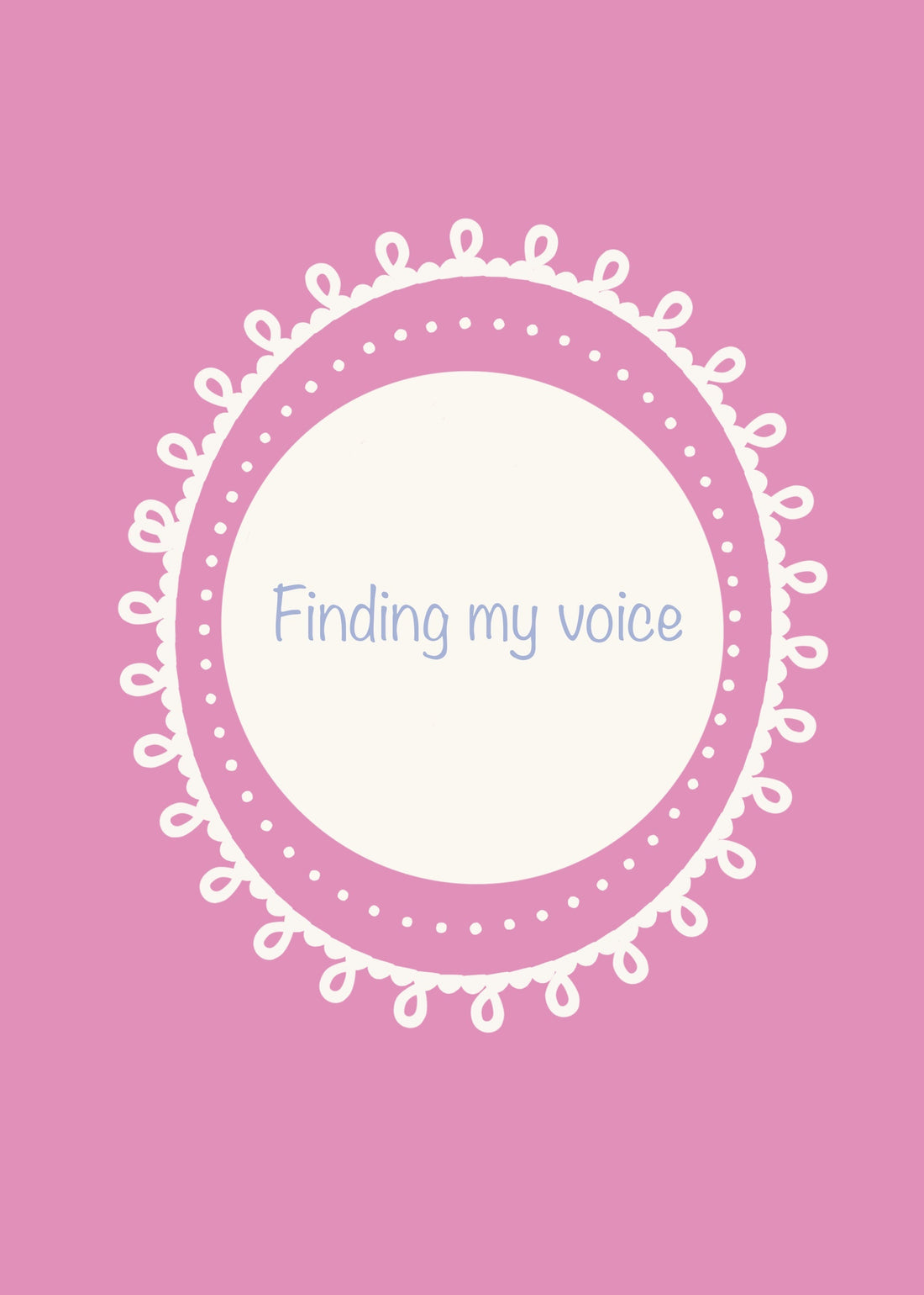 Finding my voice